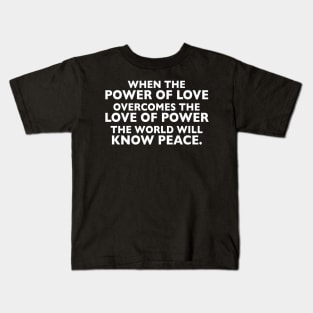 POWER OF LOVE Kids T-Shirt